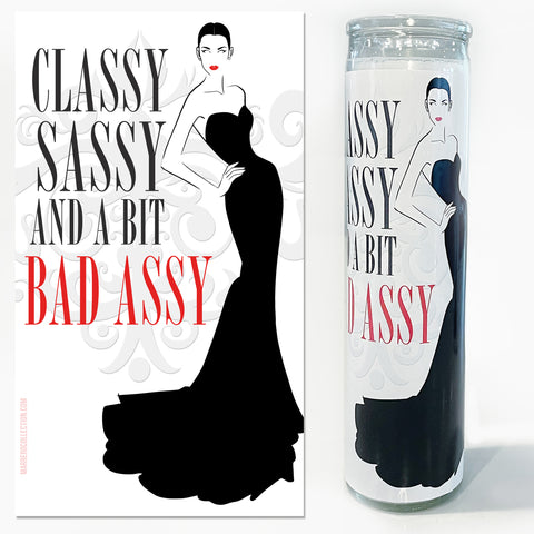 Classy Sassy And a bit Bad Assy Candle
